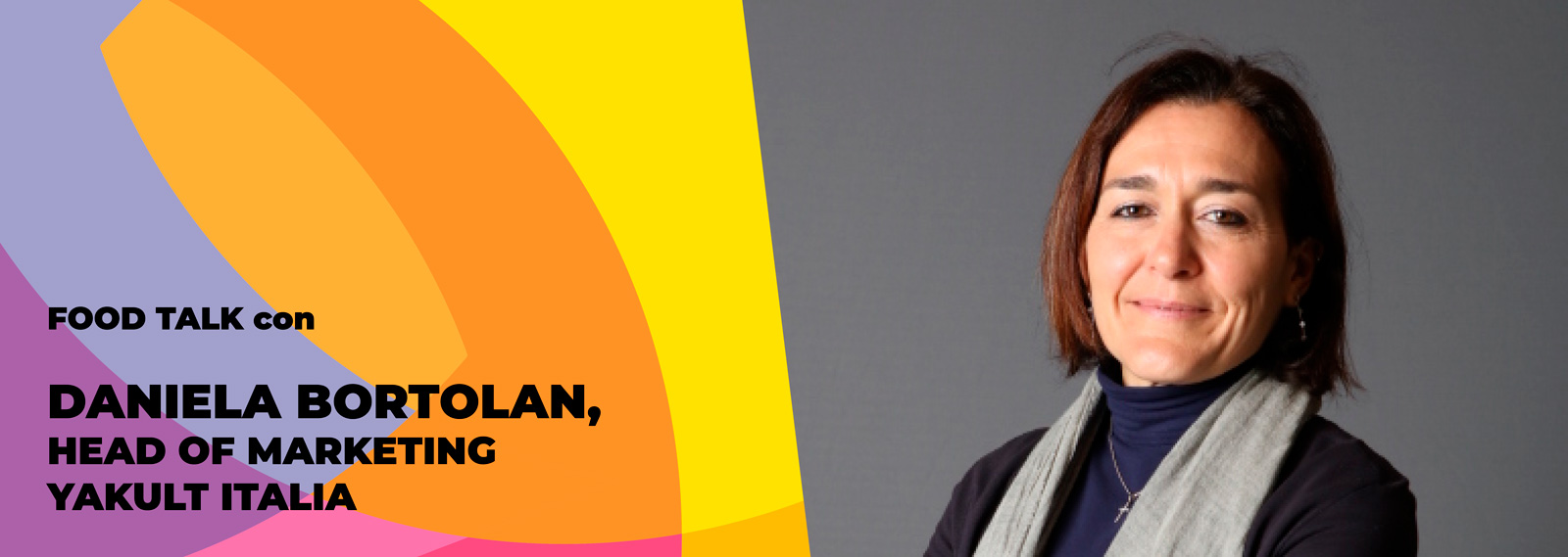 Food Talk con Daniela Bortolan Head of Marketing YAKULT ITALIA
