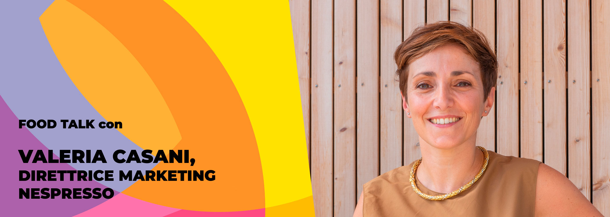 Food Talk con Valeria Casani Direttrice Marketing NESPRESSO