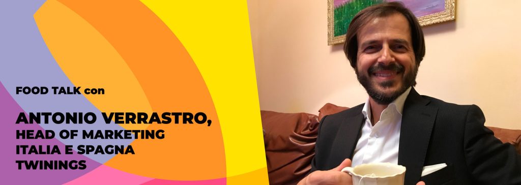 Food Talcks con Antonio Verrastro - Head of Marketing Italia e Spagna - TWININGS
