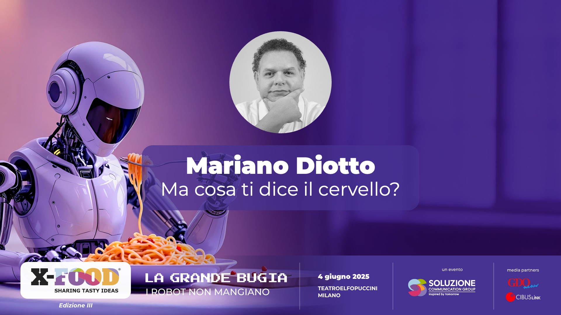 X-FOOD: Mariano Diotto - Ma cosa ti dice il cervello?